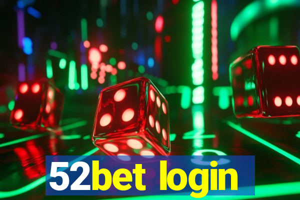 52bet login